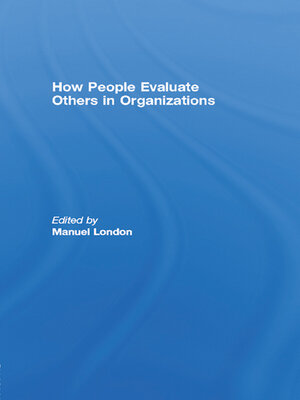 cover image of How People Evaluate Others in Organizations